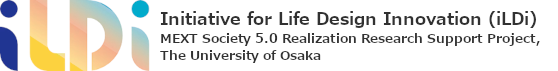 Initiative for Life Design Innovation, Osaka University